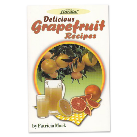 Cookbook - Delicious Grapefruit Recipes by Patricia Mack